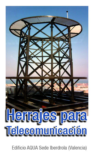 Herrajes para Telecomunicación (Edificio AQUA Sede Iberdrola Valencia)